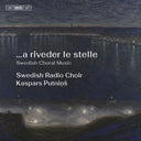 Swedish Radio Choir - A Riveder Le Stelle [CD]