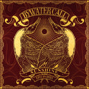 Bywater Call - Sunshine (Live In 2024) [CD]