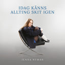 Jenna Nyman - Idag Kanns Allting Skit Igen [CD]