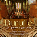 Roberto Marini - Durufle: Complete Organ Music [CD]