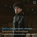 Orchestre symphonique de Montreal - Berlioz: Le Carnaval Romain & Symphonie Fantastiqu [CD]