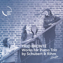 Trio Bronte - Works For Pno Trio By Schubert & Rihm [CD]