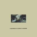 Citizen - Everybody Is Going to Heaven - 10 Year Anniversary Edition