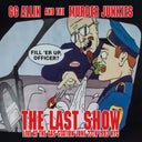 Gg Allin  & The Murder Junkies - Last Show: Live At The Gas Station June 27th 1993 [7" Vinyl]