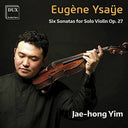 Roman Simovic - Ysaye: Six Sonatas For Solo Violin [CD]