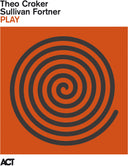 Theo Crocker  / Fortner,Sullivan - Play [LP]