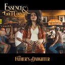 Essence & Gold Country - Father's Daughter [CD]