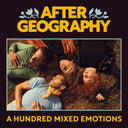 After Geography - Hundred Mixed Emotions [CD]