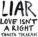 Tikaram, Tanita - Liar (Love Isn't A Right)
