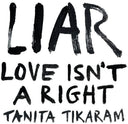 Tanita Tikaram - LIAR (Love Isn't A Right) [Brown LP]