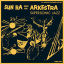 Sun Ra & His Arkestra - Supersonic Jazz (Exp) [LP]
