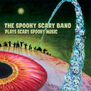The Spooky Scary Band Plays Scary Spooky Music [LP]