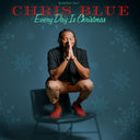 Chris Blue - Everyday Is Christmas [CD]