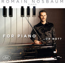 Romain Nosbaum - For Pno ... Or Not? [CD]
