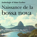 Naissance De La Bossa Nova - Rio De Janeiro New - Naissance De La Bossa Nova - Rio De Janeiro New [CD]