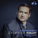 Jean Fonlupt -Baptiste - Rachmaninoff: Preludes [CD]