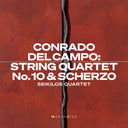 Seikilos Quartet - Conrado Del Campo: Str Qrtno. 10 & Scherzo [CD]