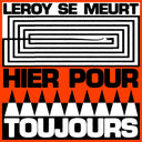 Se Leroy Meurt - Hier Pour Toujours [LP]