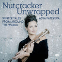 Asya Fateyeva - Nutcracker Unwrapped [CD]