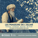 Boumediene Benyahia - Les Penseurs De L'islam - Avicenne: Al-Ghazali: [CD]