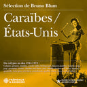 Caraibes/Etats-Unis Du Calypso Au Ska 1944-1972 - Caraibes/Etats-Unis Du Calypso Au Ska 1944-1972 [CD]