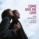 Irma Neumuller - Come Give Me Love [CD]