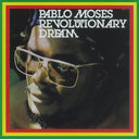 Pablo Moses - Revolutionary Dream [CD]