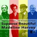 Object Collection / Richard Foreman - Suppose Beautiful Madeline Harvey [CD]
