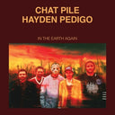 Chat Pile / Hayden Pedigo - In The Earth Again [CD]