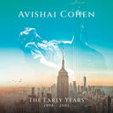 Avishai Cohen - Early Years [CD]