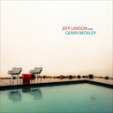 Jeff Larson - Jeff Larson With Gerry Beckley [LP]