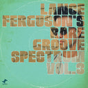 Lance Ferguson - Rare Groove Spectrum Vol 3 [CD]