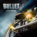 Bullet - Kickstarter (Post) [Digipak]