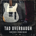 Tad Overbaugh - Farther From Near [CD]