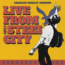 Charles Wesley Godwin - Live From The Steel City [3 LP]