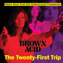 Various Artists - Brown Acid - The Twenty-First Trip [CD]