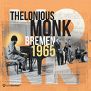 Thelonious Monk - Bremen 1965 [CD]