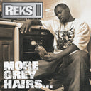 Reks - More Grey Hairs [LP]
