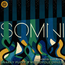 Snarky Puppy - Somni [LP]