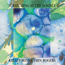 Kelsey Mines - Scratching At The Surface [CD]