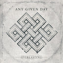 Any Given Day - Everlasting (Blk) [Colored Vinyl] [Limited Edition] (Slv)