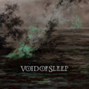 Void Of Sleep - Abyss Into Which We All Have To Stare [CD]