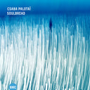 Csaba Palotai - Soulbread [CD]