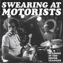 Swearing At Motorists - 31 Seasons In The Minor Leagues [CD]