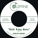 Parlor Greens - Auld Lang Syne / Everyday Will Be Like A Holiday [LP]