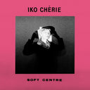 Iko Cherie - Soft Centre [LP]
