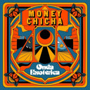 Money Chicha - Onda Esoterica [LP]
