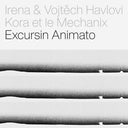 Irena Havel - Kora Et Le Mechanix - Excursin Animato [CD]