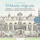 Choir Of Oriel College Oxford - O Maria Virgo Pia [CD]