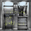 Christian Krischkowsky - Discovery Of Lightness [CD]